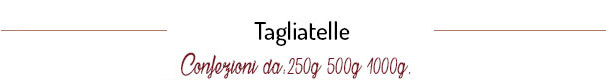 Tagliatelle, tagliatelle all'uovo