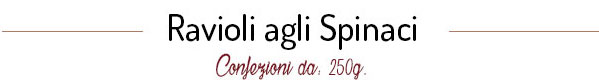 Ravioli agli spinaci