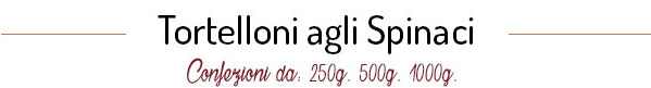 Tortelloni agli spinaci